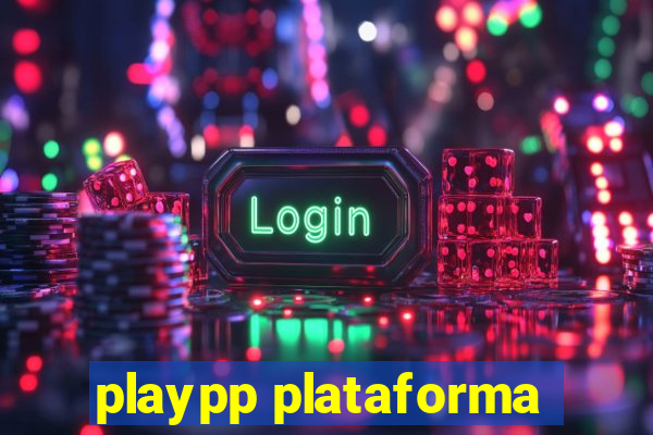 playpp plataforma